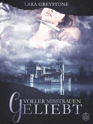 cover image of Voller Misstrauen geliebt